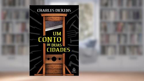 Capa de Um conto de duas cidades, do autor Charles Dickens