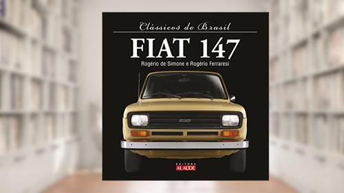 Capa de Fiat 147, do autor José Rogério Lopes de Simone; Rogério Ferraresi