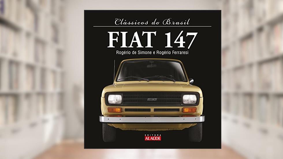 Fiat 147, do autor José Rogério Lopes de Simone; Rogério Ferraresi