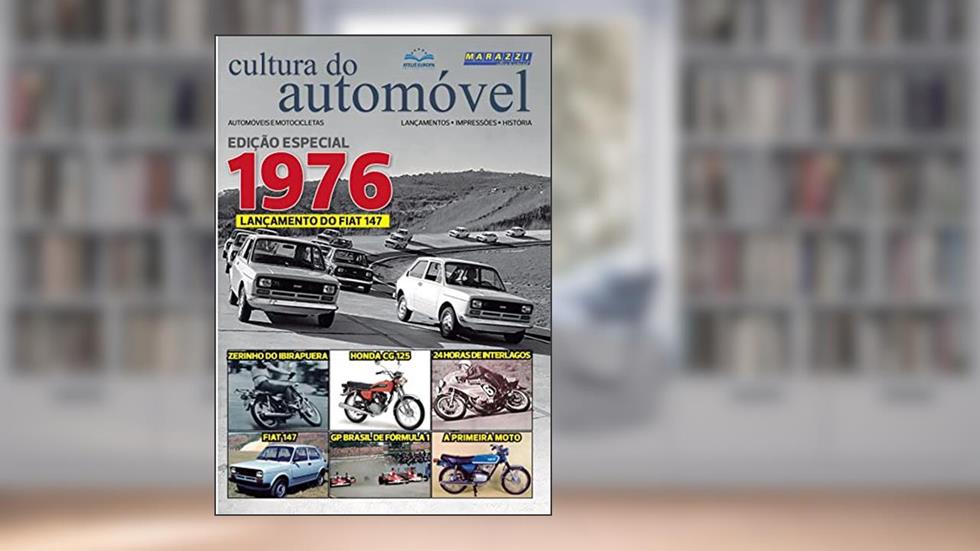 Cultura do Automóvel Volume 2 - Fiat 147 Lançamento, do autor Gabriel Marazzi