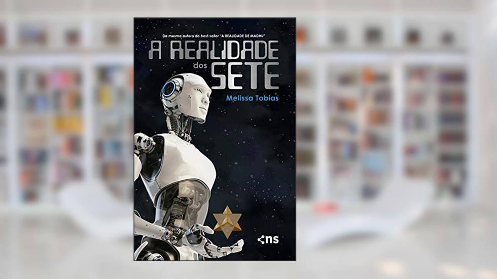 A realidade dos sete, do autor Melissa Tobias
