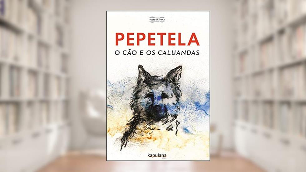 O Cão e os Caluandas, do autor Pepetela