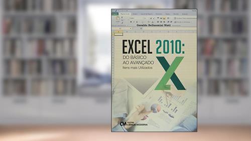 Capa de Excel 2010. Do Básico ao Avançado - Itens Mais Utilizados, do autor Nisti