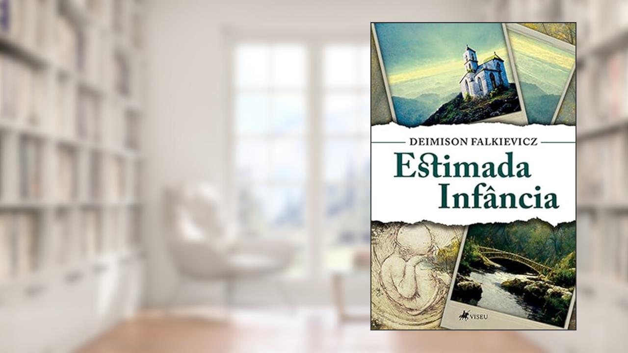 Estimada infância, do autor Deimison Falkievicz