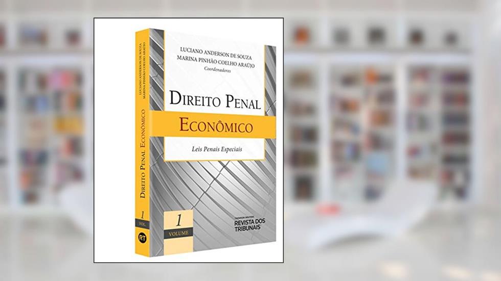 Direito Penal Econômico - Leis Penais Especiais, do autor Coords. Luciano Anderson de Souza; Marina Pinhão Coelho Araújo