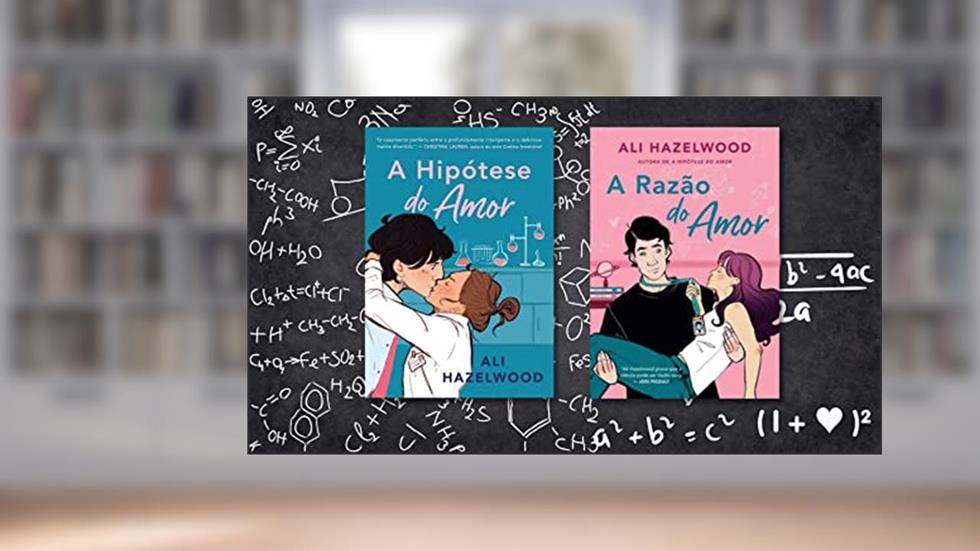 A HIPÓTESE DO AMOR, A RAZÃO DO AMOR KIT ( SUCESSO DO TIKTOK), do autor Ali Hazelwood