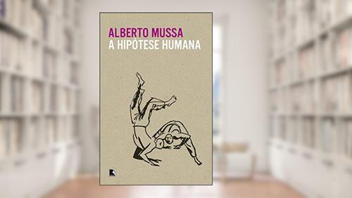 Capa de A hipótese humana, do autor Alberto Mussa