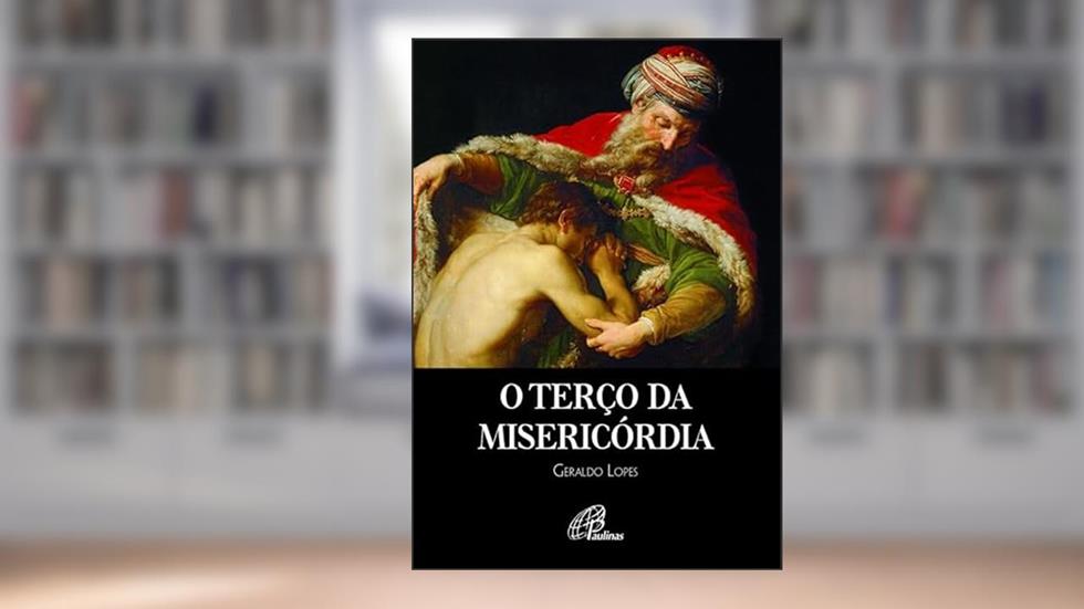 O terço da Misericórdia, do autor Geraldo Lopes