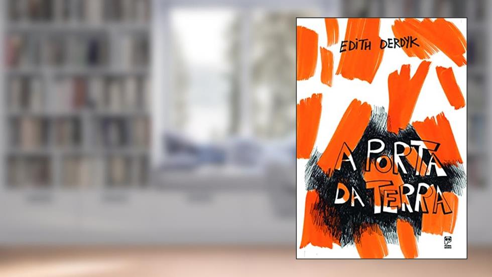 A porta da terra, do autor Edith Derdyk