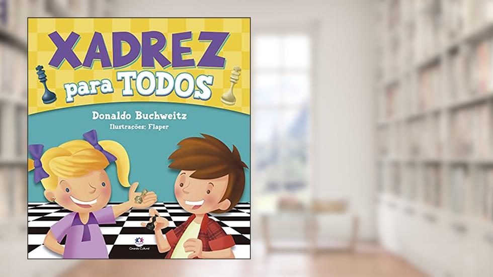 Xadrez para todos: Outros, do autor Donaldo Buchweitz