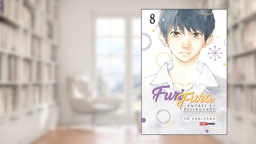 Furi Fura - Amores E Desenganos Vol. 08, do autor Io Sakisaka
