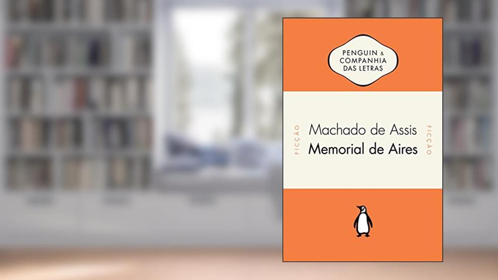 Memorial de Aires, do autor Machado de Assis