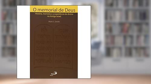 Capa de O Memorial de Deus, do autor Mark S. Smith