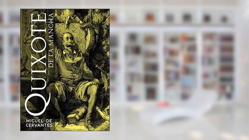 Capa de O engenhoso fidalgo Dom Quixote de La Mancha, do autor Miguel de Cervantes