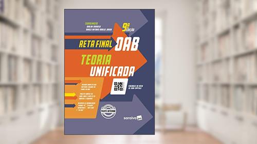 Capa de Reta Final OAB - Teoria Unificada - 9ª Edição 2020, do autor Darlan Barroso; Marco Antonio Araujo Junior