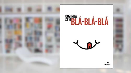 Capa de Cozinha sem blá-blá-blá, do autor Editions Larousse
