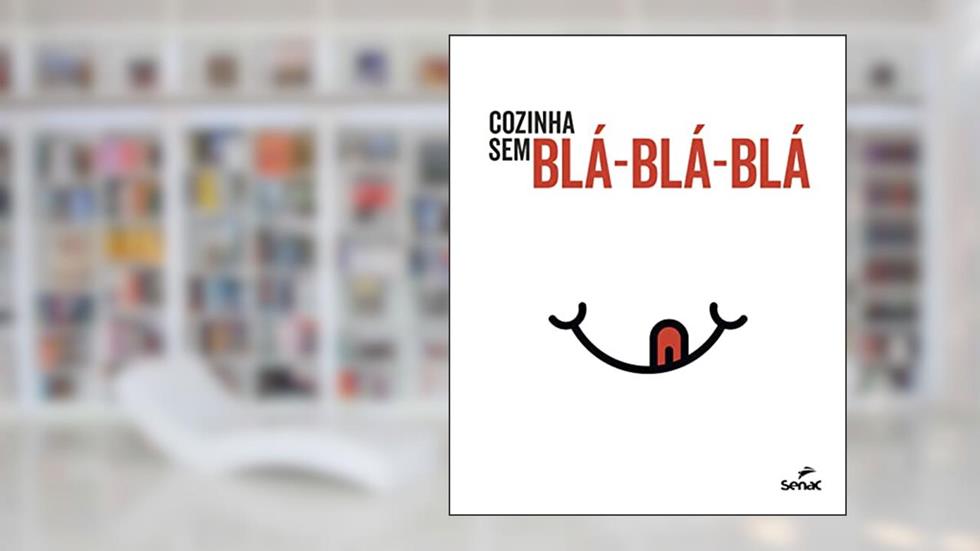 Cozinha sem blá-blá-blá, do autor Editions Larousse
