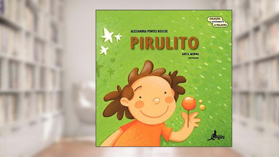 Pirulito, do autor Alessandra Pontes Roscoe