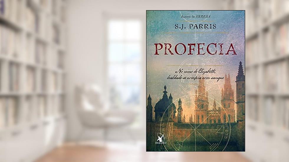 Profecia, do autor S.J. Parris