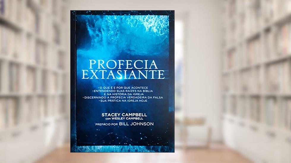 Profecia extasiante, do autor Stacey Campbell