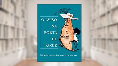 Capa de O Aviso Na Porta De Rosie, do autor Maurice Sendak