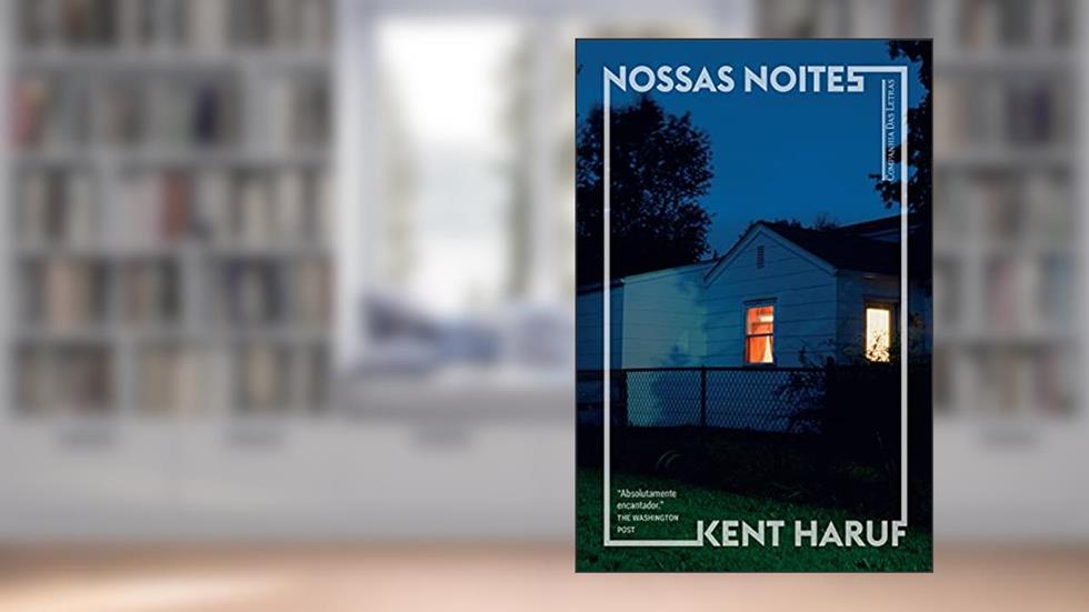 Nossas noites, do autor Kent Haruf