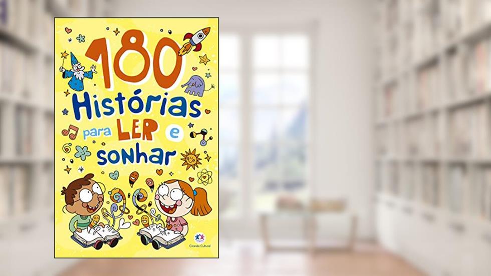 180 histórias para ler e sonhar, do autor Ciranda Cultural