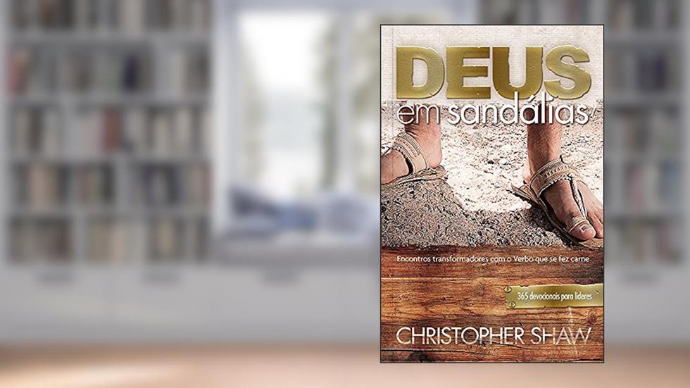 Deus em sandálias, do autor Christopher Shaw