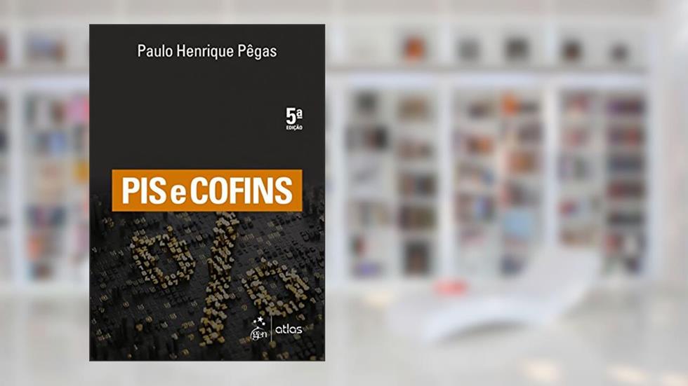 Pis e Cofins, do autor Paulo Henrique Pêgas
