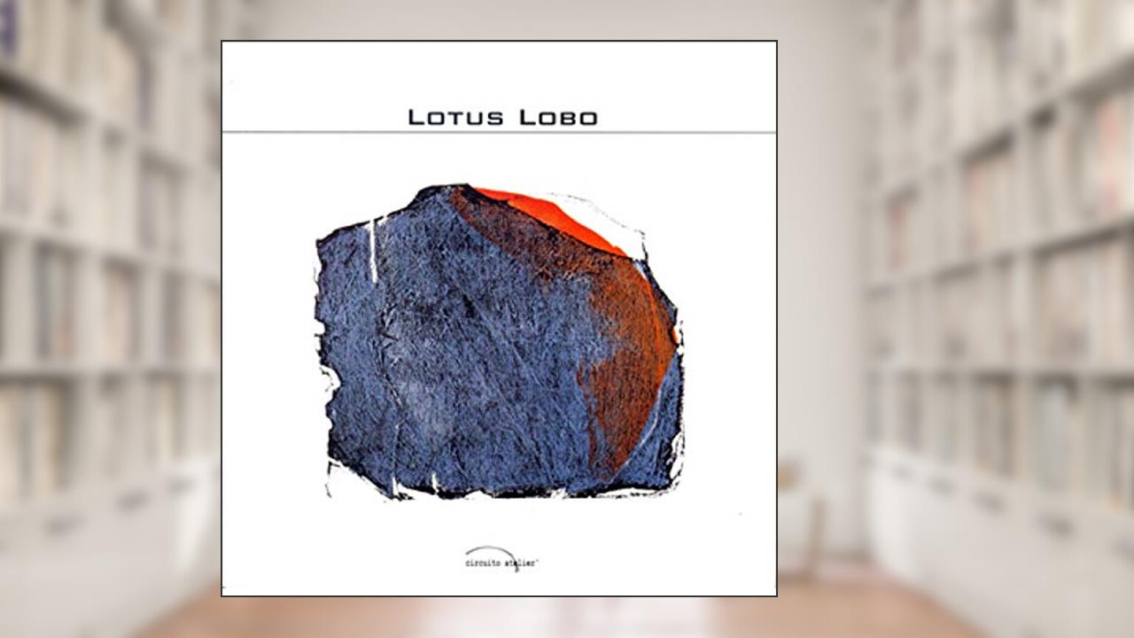 Lotus Lobo: Depoimento (Volume 16), do autor Lotus Lobo
