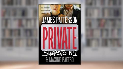 Capa de Private: Suspeito nº 1, do autor James Patterson