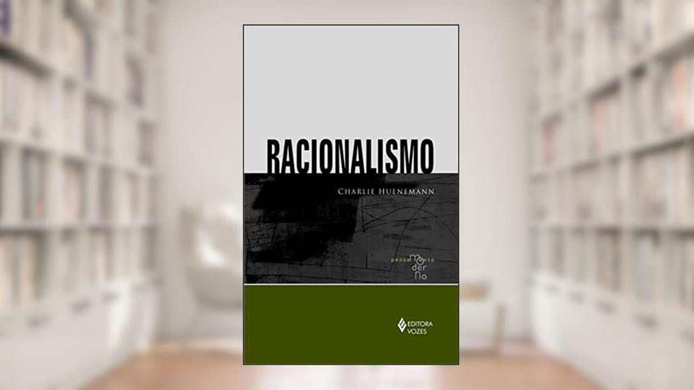 Racionalismo, do autor Charlie Huenemann