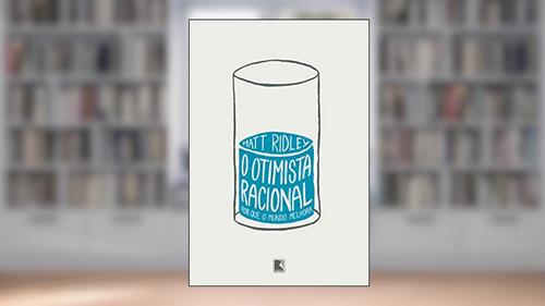 Capa de O otimista racional, do autor Matt Ridley