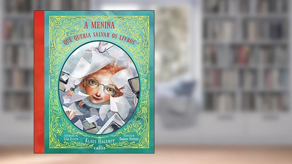 A Menina Que Queria Salvar os Livros, do autor Klaus Hagerup