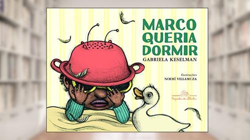Capa de Marco queria dormir, do autor Gabriela Keselman