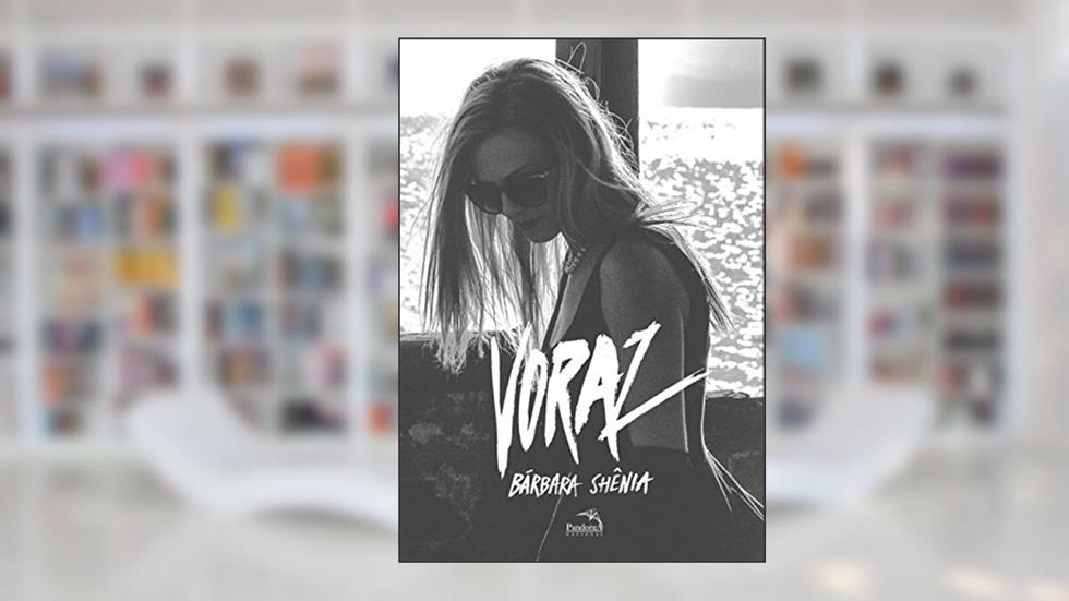 Voraz, do autor Barbara Shenia