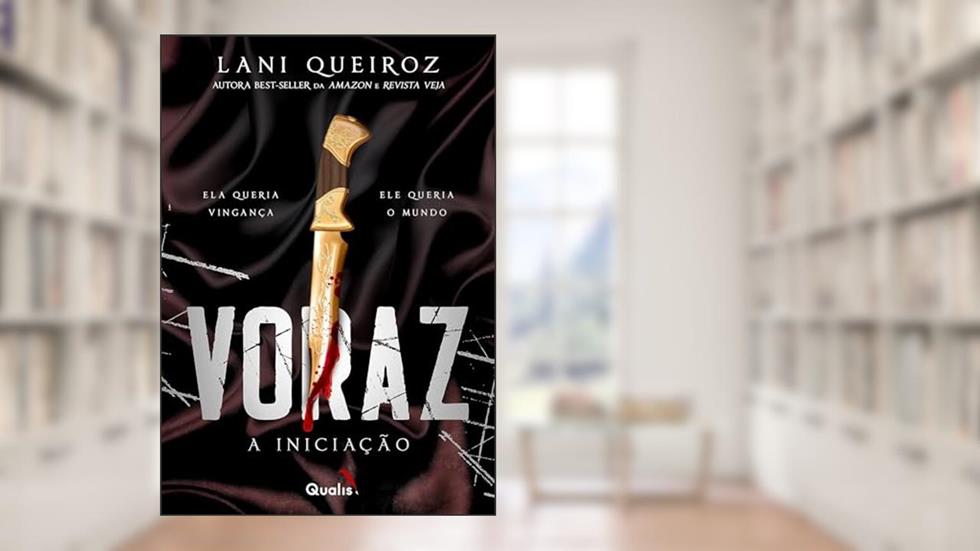 Voraz I: A iniciação, do autor Lani Queiroz