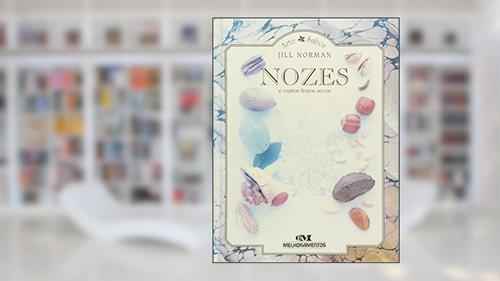 Capa de Nozes E Outros Frutos Secos, do autor Jill Norman
