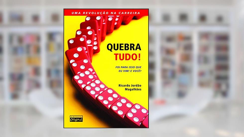 Quebra tudo!, do autor Ricardo Jordão Magalhães