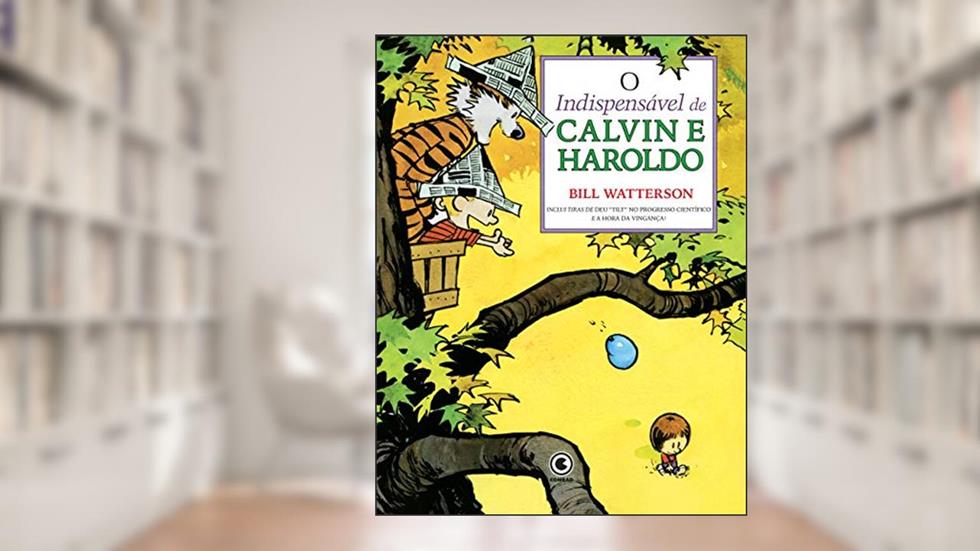 Calvin e Haroldo Vol 17: O indispensável de Calvin e Haroldo, do autor Bill Watterson