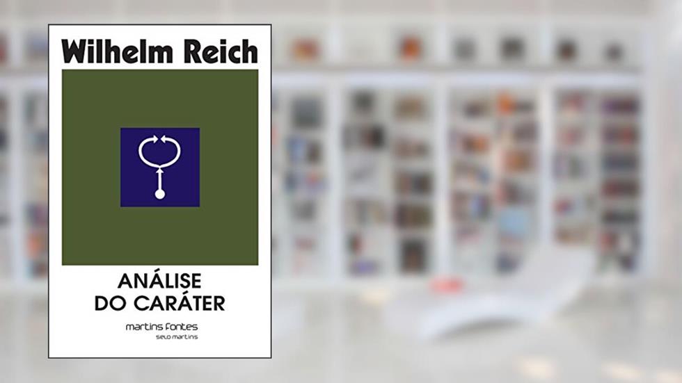 Análise do caráter, do autor Wilhelm Reich