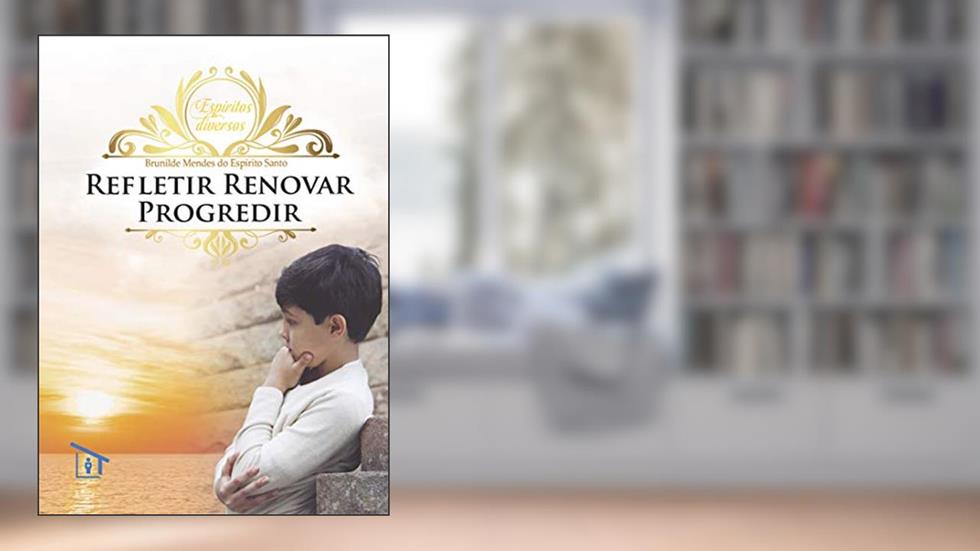 Refletir - Renovar - Progredir, do autor Capa Comum