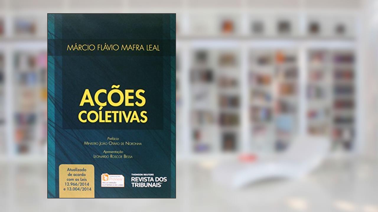 Ações Coletivas, do autor Márcio Flávio Mafra Leal