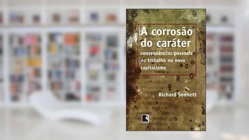 Capa de A corrosão do caráter, do autor Richard Sennett