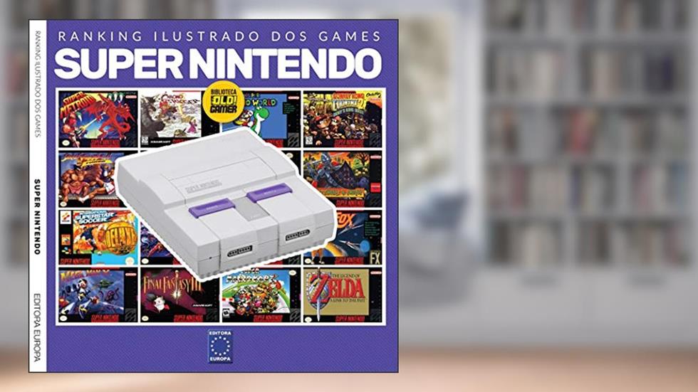 Ranking Ilustrado dos Games: Super Nintendo, do autor Editora Europa