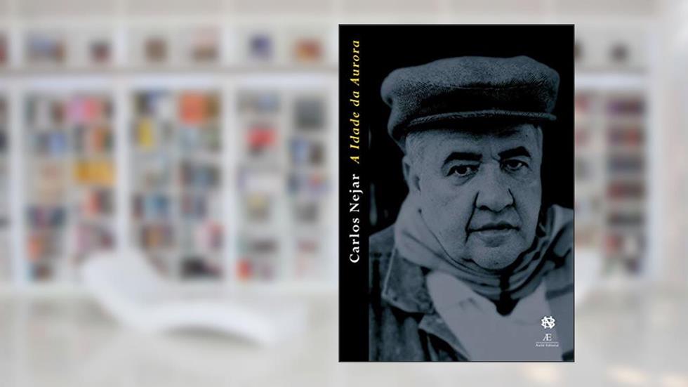A idade da Aurora: Poesia II, do autor Carlos Nejar