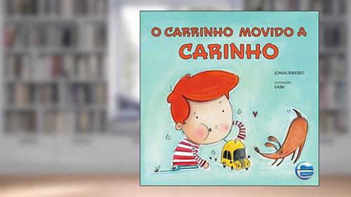 Capa de O Carrinho Movido a Carinho, do autor Jonas Ribeiro