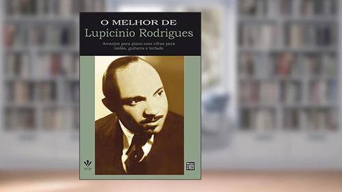 Capa de O melhor de Lupicínio Rodrigues, do autor Lupicínio Rodrigues