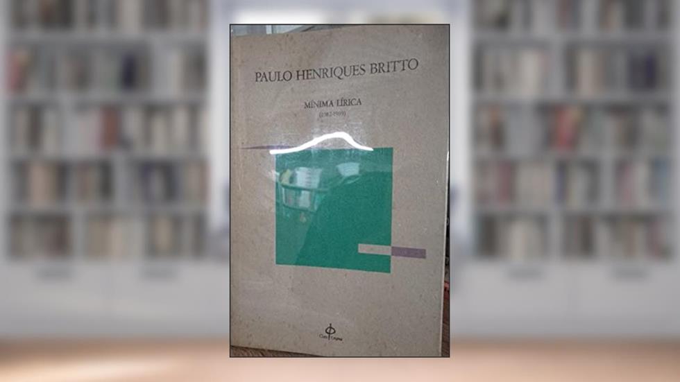 Minima Lirica, 1982-1989 (Claro Enigma) (Portuguese Edition), do autor Paulo Henriques Britto