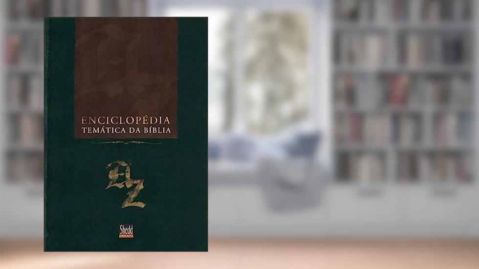 Enciclopédia Temática da Bíblia, do autor Shedd Publicações
